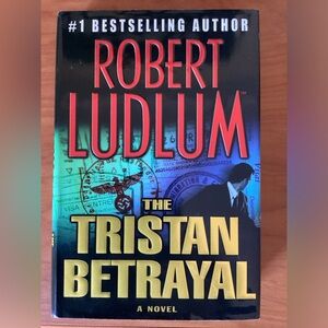 The Tristan Betrayal by Robert Ludlum New Hardcover Book Thriller